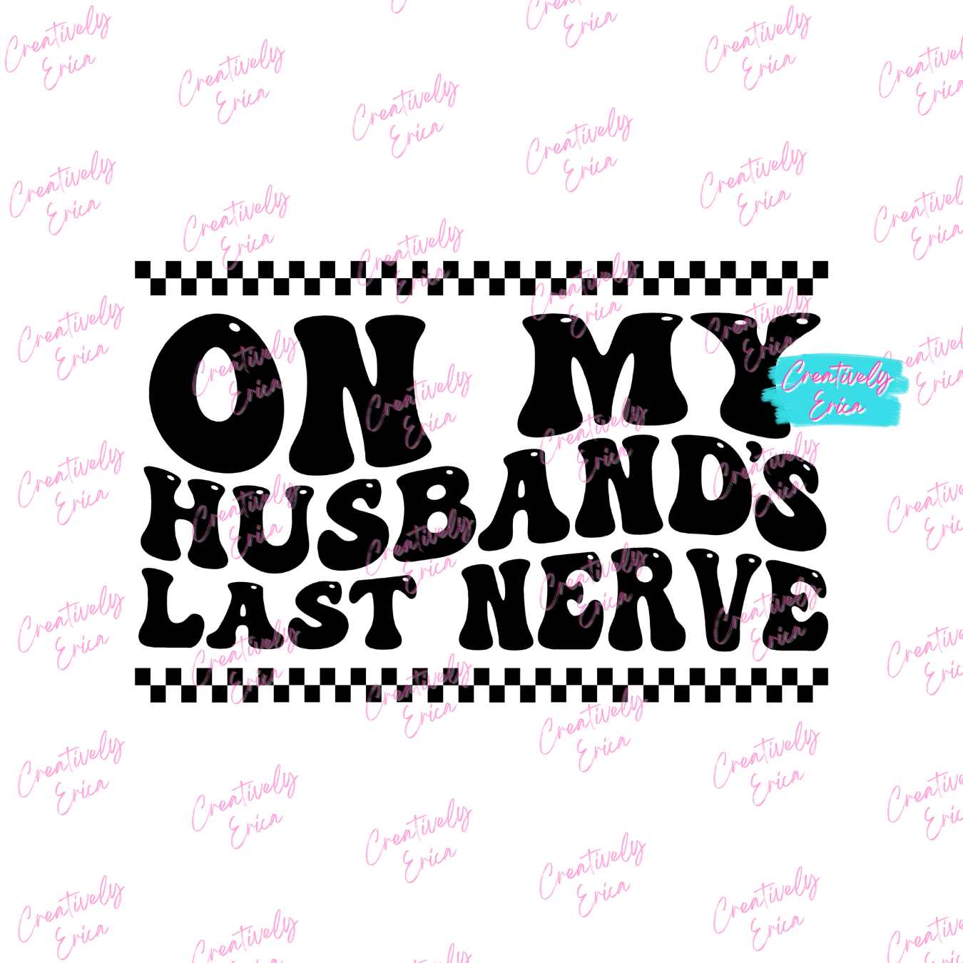 Husbands Last Nerve Digital Download
