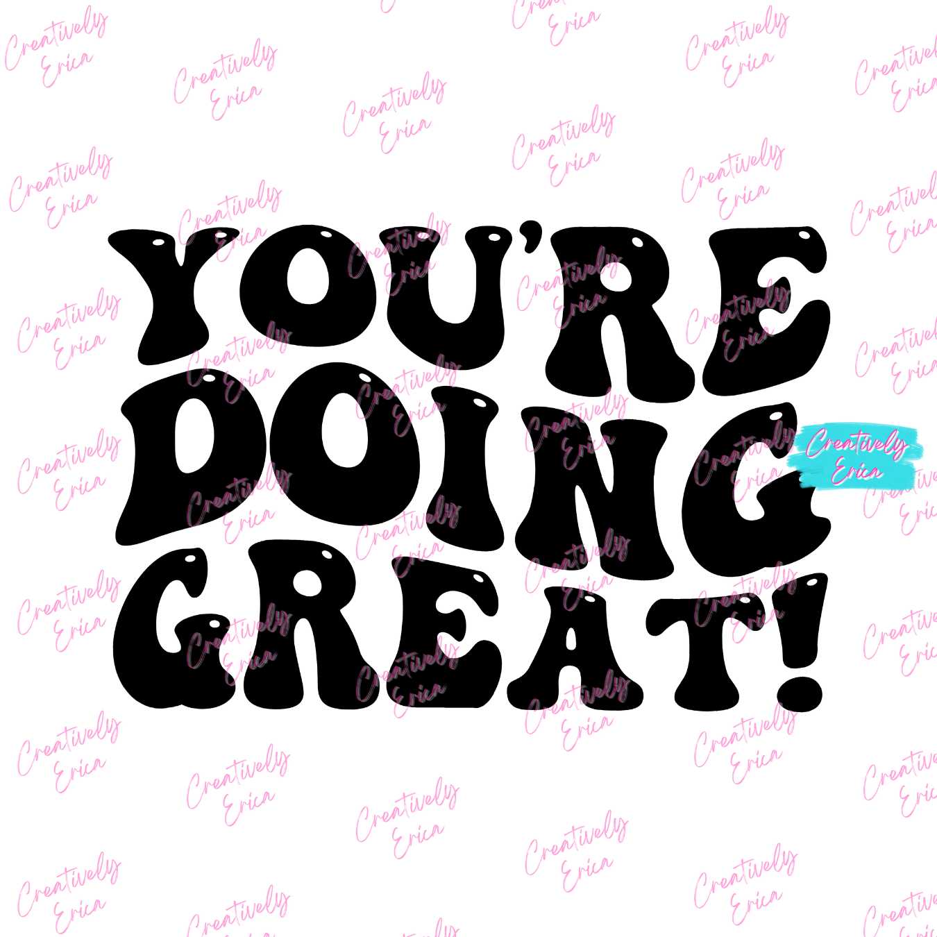 You're Doing Great Digital Download