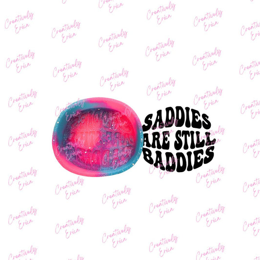 Saddie's are Baddie's Silicone Freshie Mold