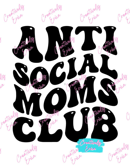 Anti Social Moms Club Digital Download