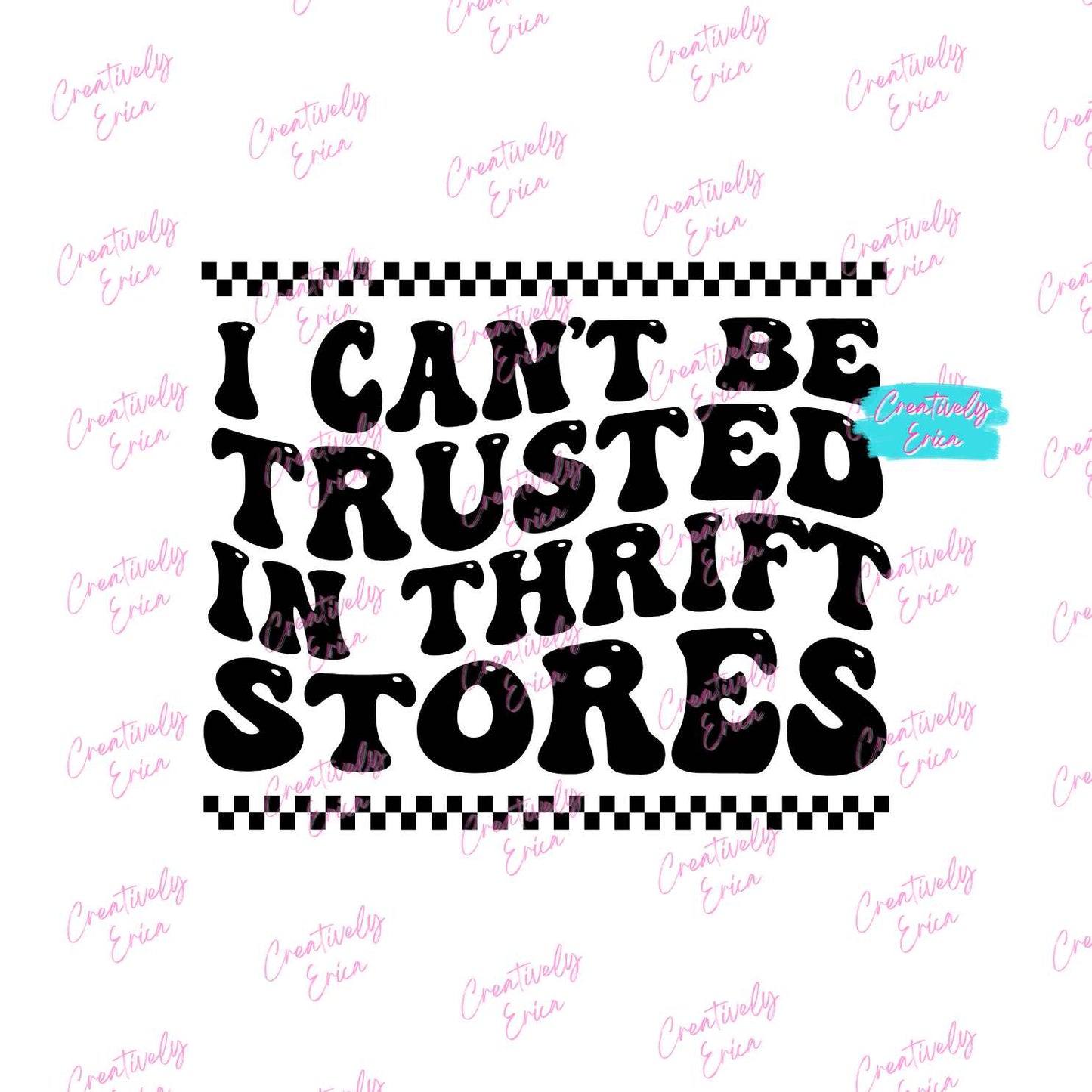 Can't Be Trusted in Thrift Stores Digital Download