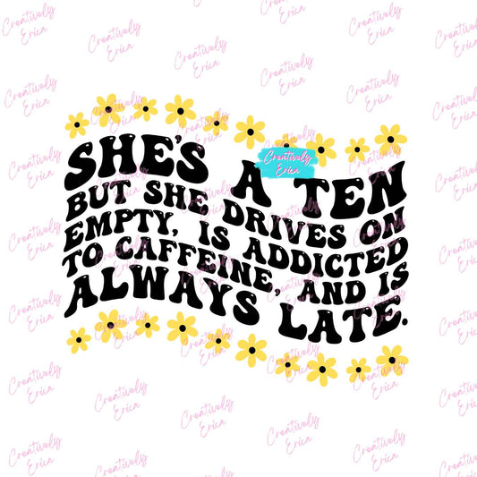 She's A Ten But... Digital Design