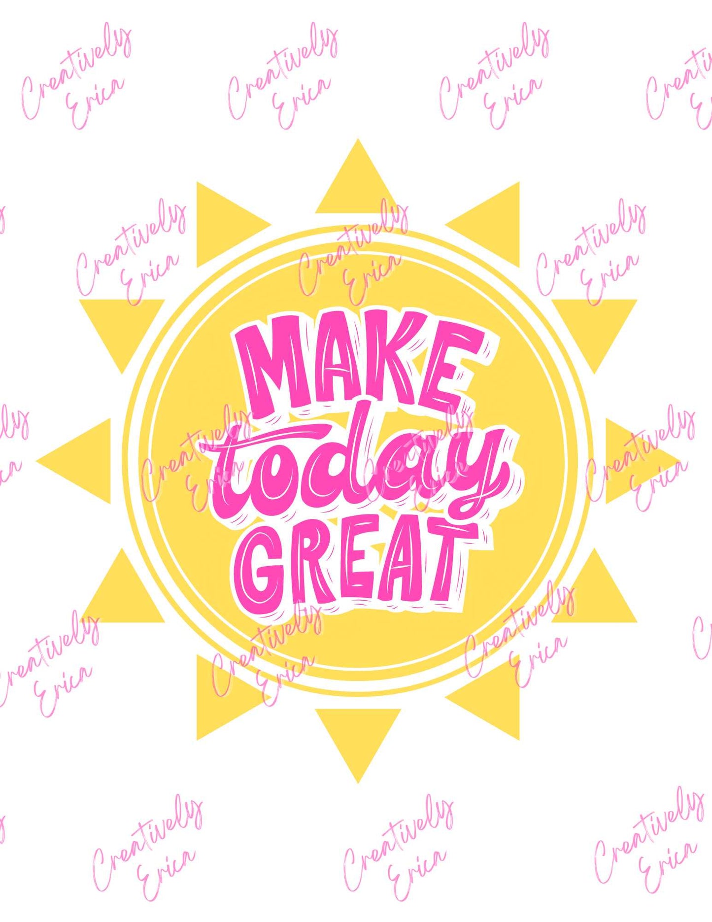 Make Today Great Digital Download