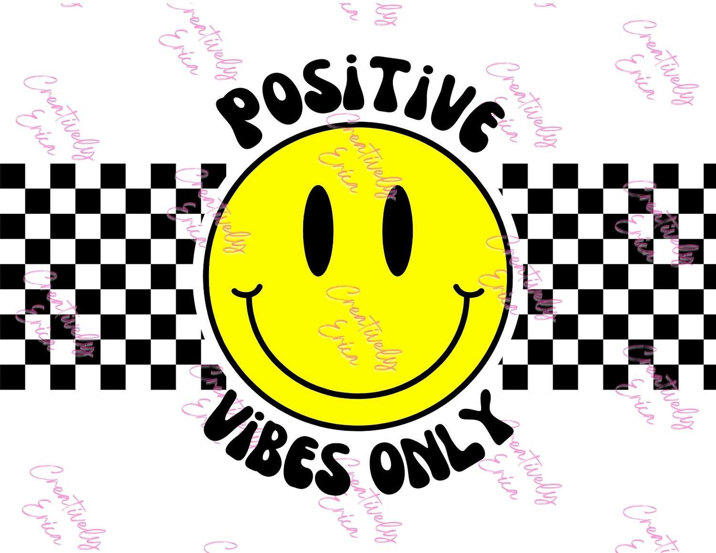 Positive Vibes Only Digital Design