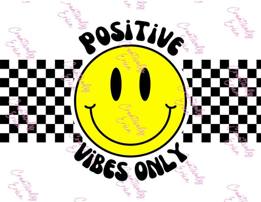 Positive Vibes Only Digital Design